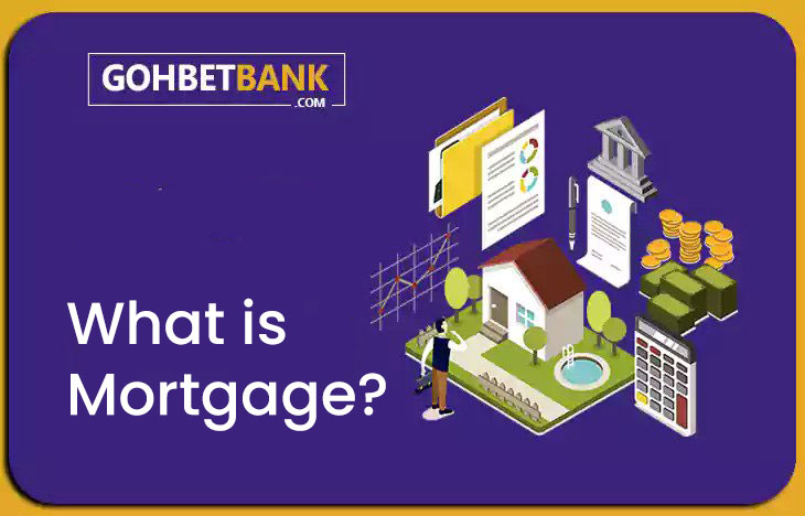 What is Mortgage?